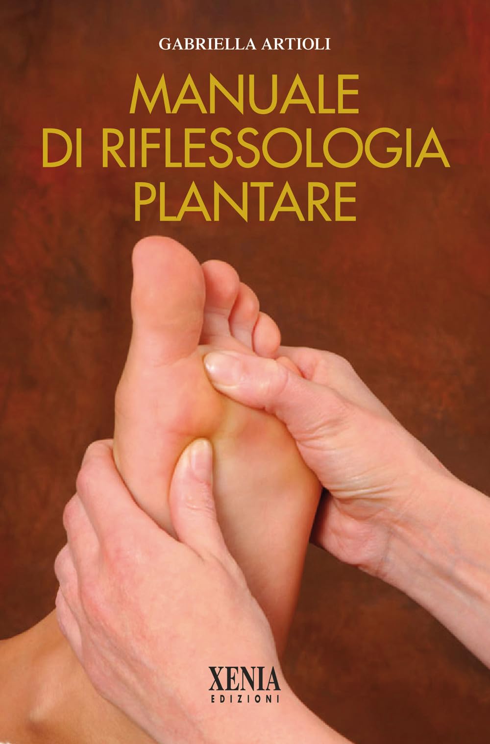 Manuale di riflessologia plantare (L' altra scienza) Health, Nutrition & Fitness