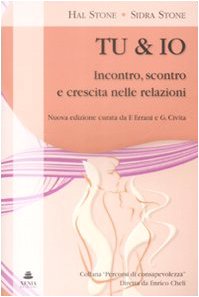 Tu & io. Incontro, scontro e crescita nelle relazioni Books