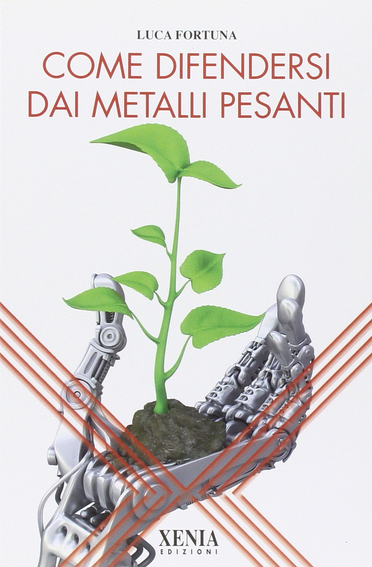Come difendersi dai metalli pesanti (L' altra scienza) Health, Nutrition & Fitness
