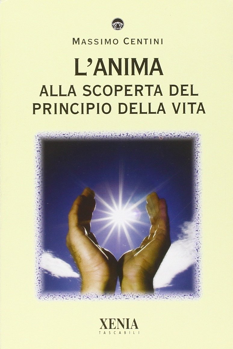 L'anima. Alla scoperta del principio della vita book