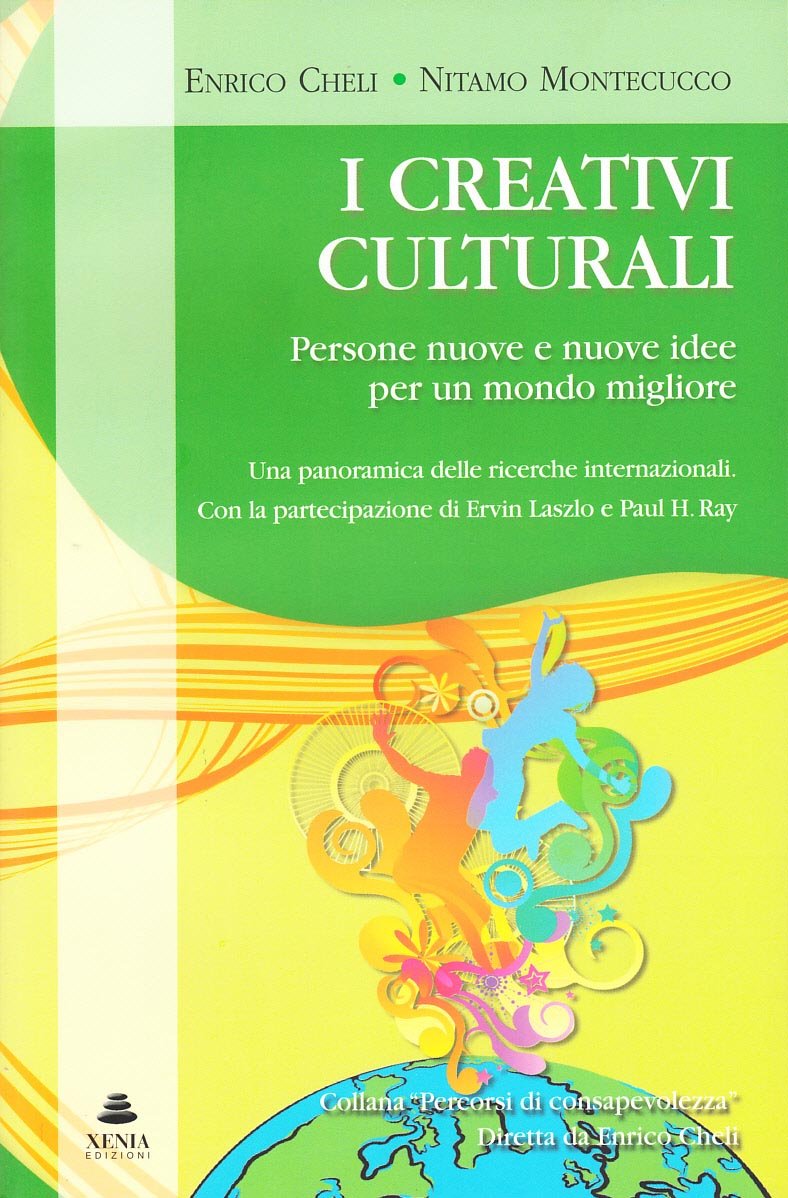 I creativi culturali. Persone nuove e nuove idee per un mondo migliore. Una panoramica delle ricerche internazionali Books