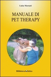 Manuale di pet therapy (Biblioteca olistica) Health, Nutrition & Fitness