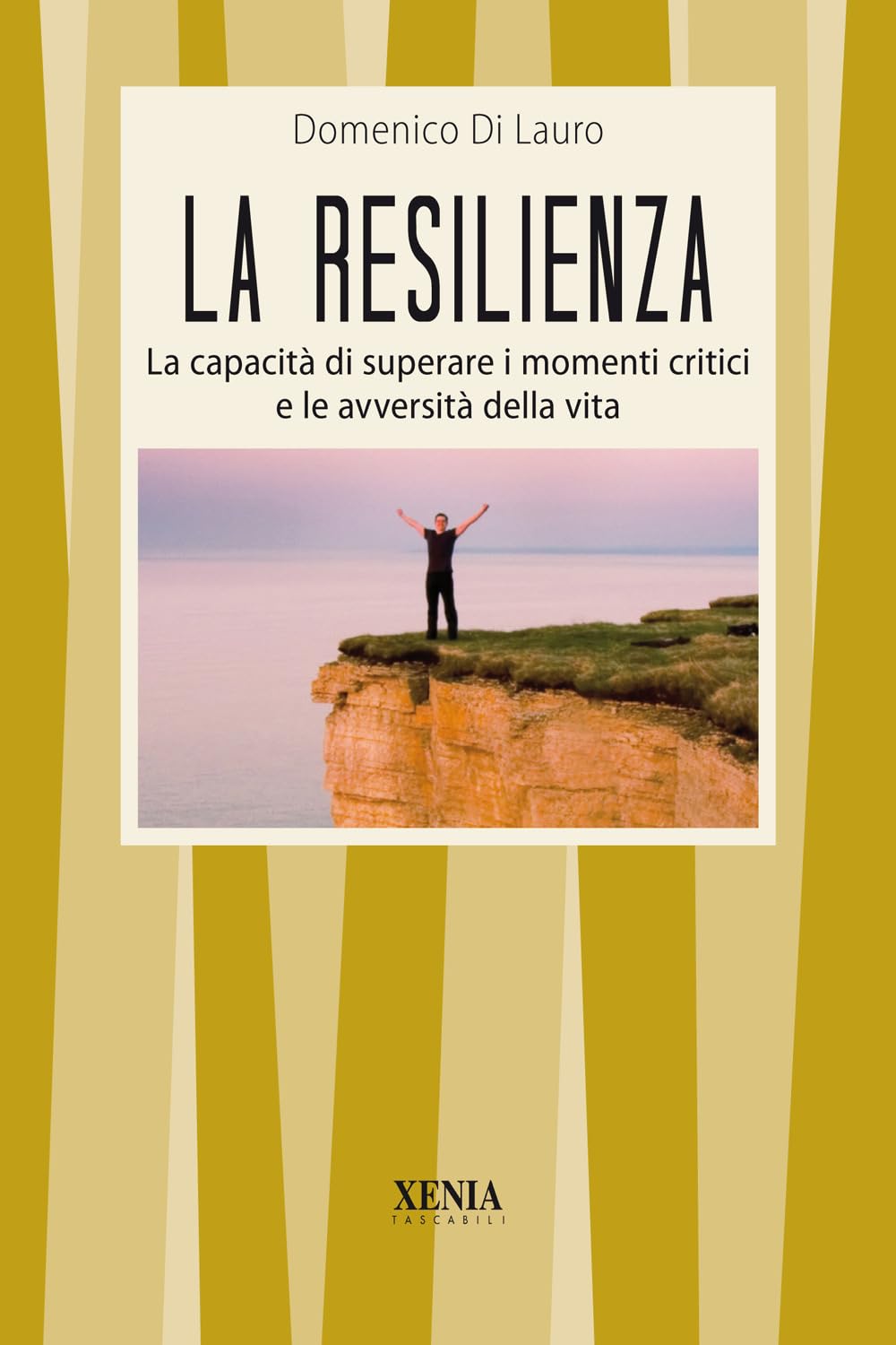 La resilienza. La capacità di superare i momenti critici e le avversità della vita (I tascabili) Business, Finance & Career