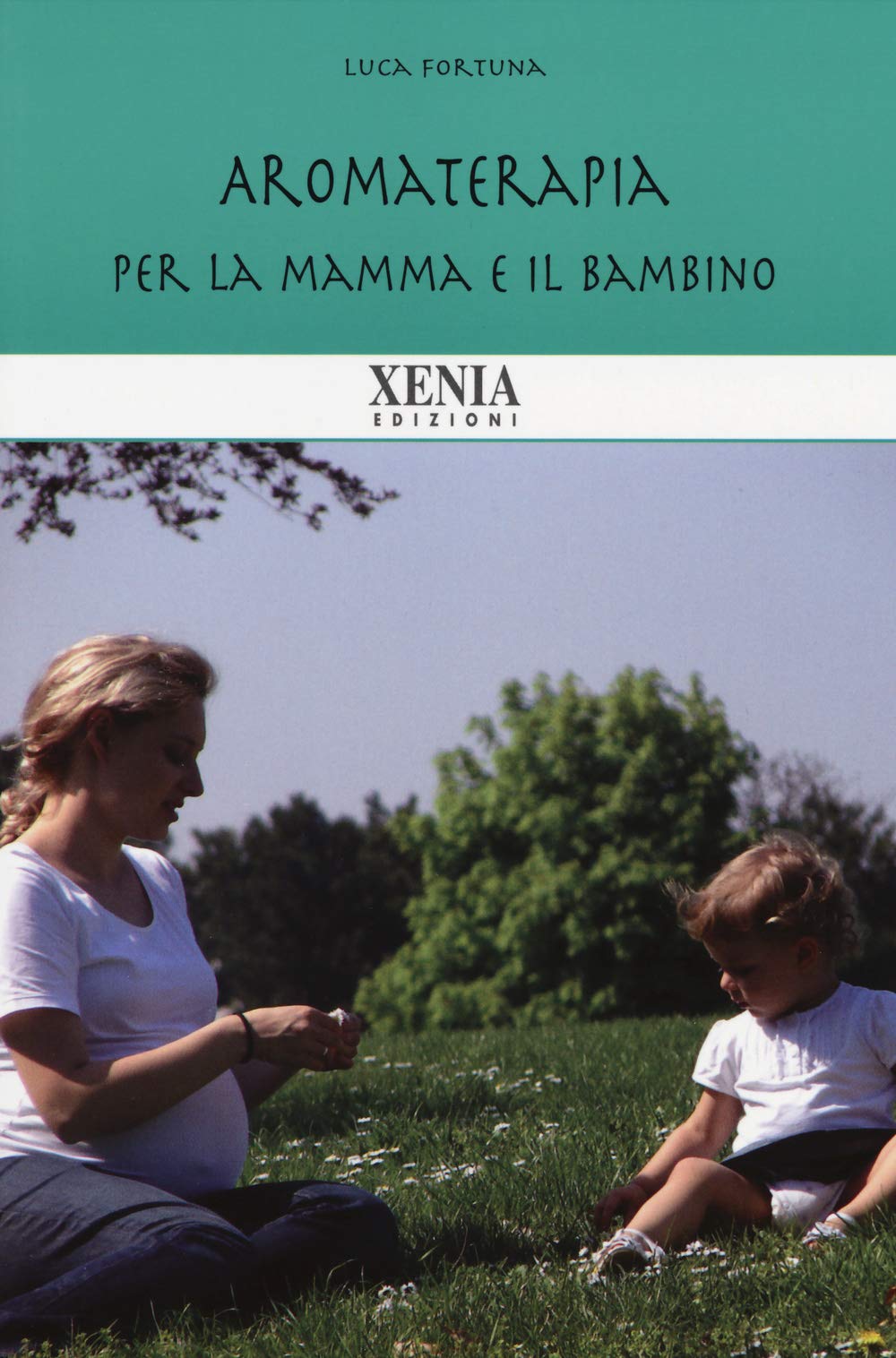 Aromaterapia per la mamma e il bambino book