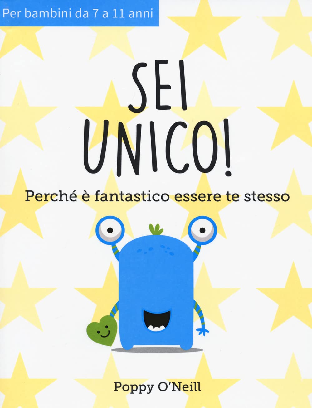 Sei unico! Perché è fantastico essere te stesso Non-fiction
