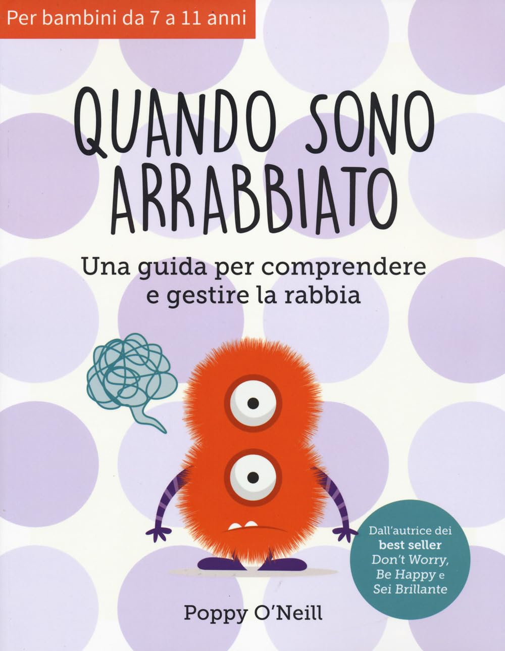 Quando sono arrabbiato. Una guida per comprendere e gestire la rabbia book
