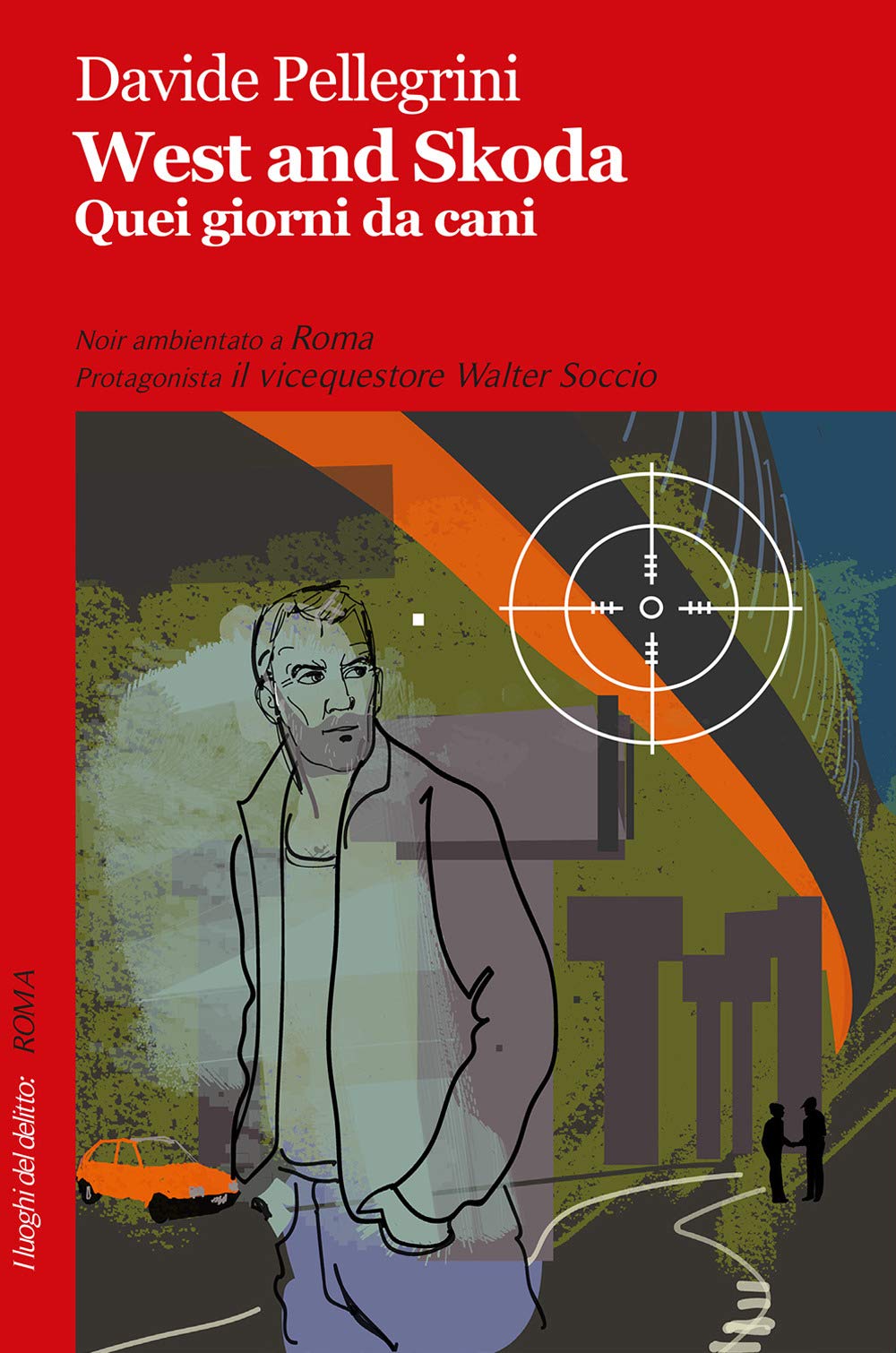 West and Skoda. Quei giorni da cani book