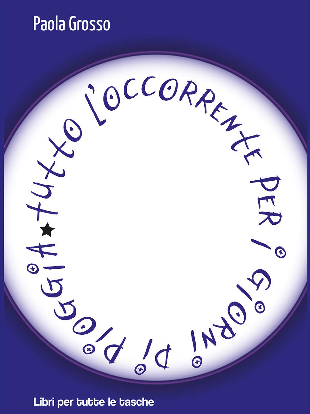 Tutto l'occorrente per i giorni di pioggia (Libri per tutte le tasche) Essays & Short Stories