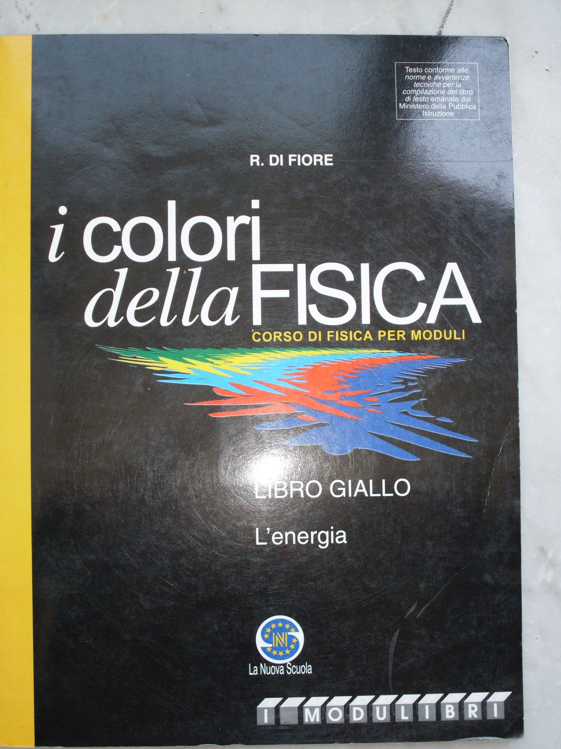 I colori della fisica. Per le Scuole superiori book