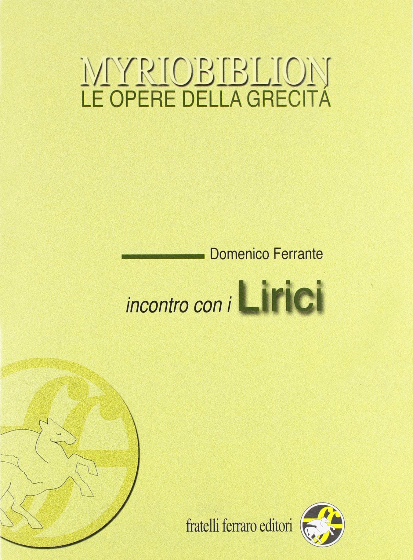 Incontro con i lirici. Per le Scuole superiori book