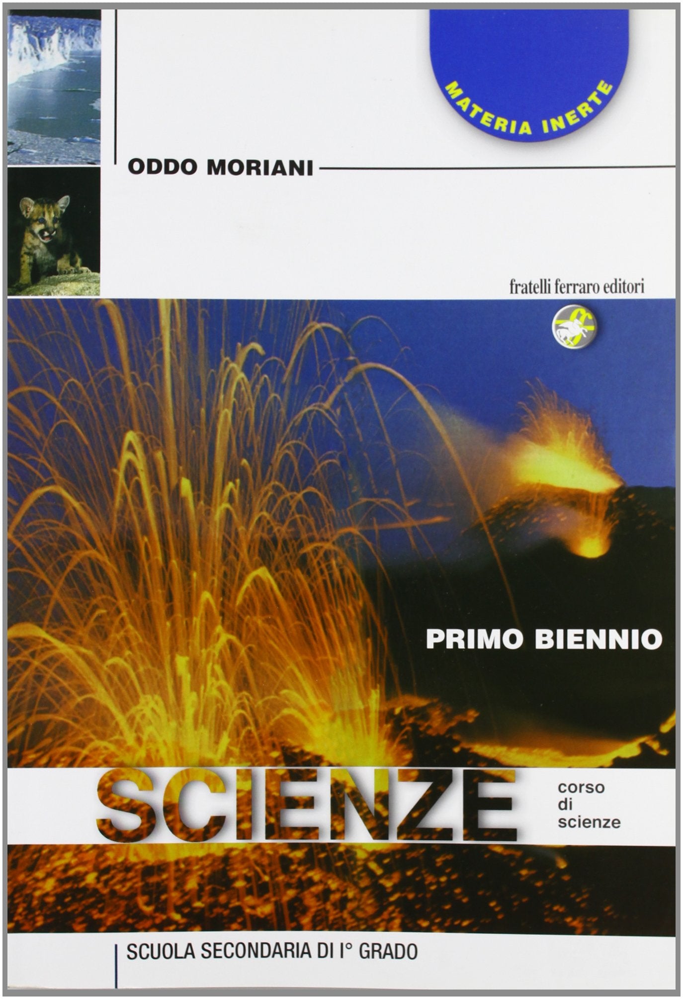 Scienze. Materia inerte, materia che vive. Per le Scuole superiori book