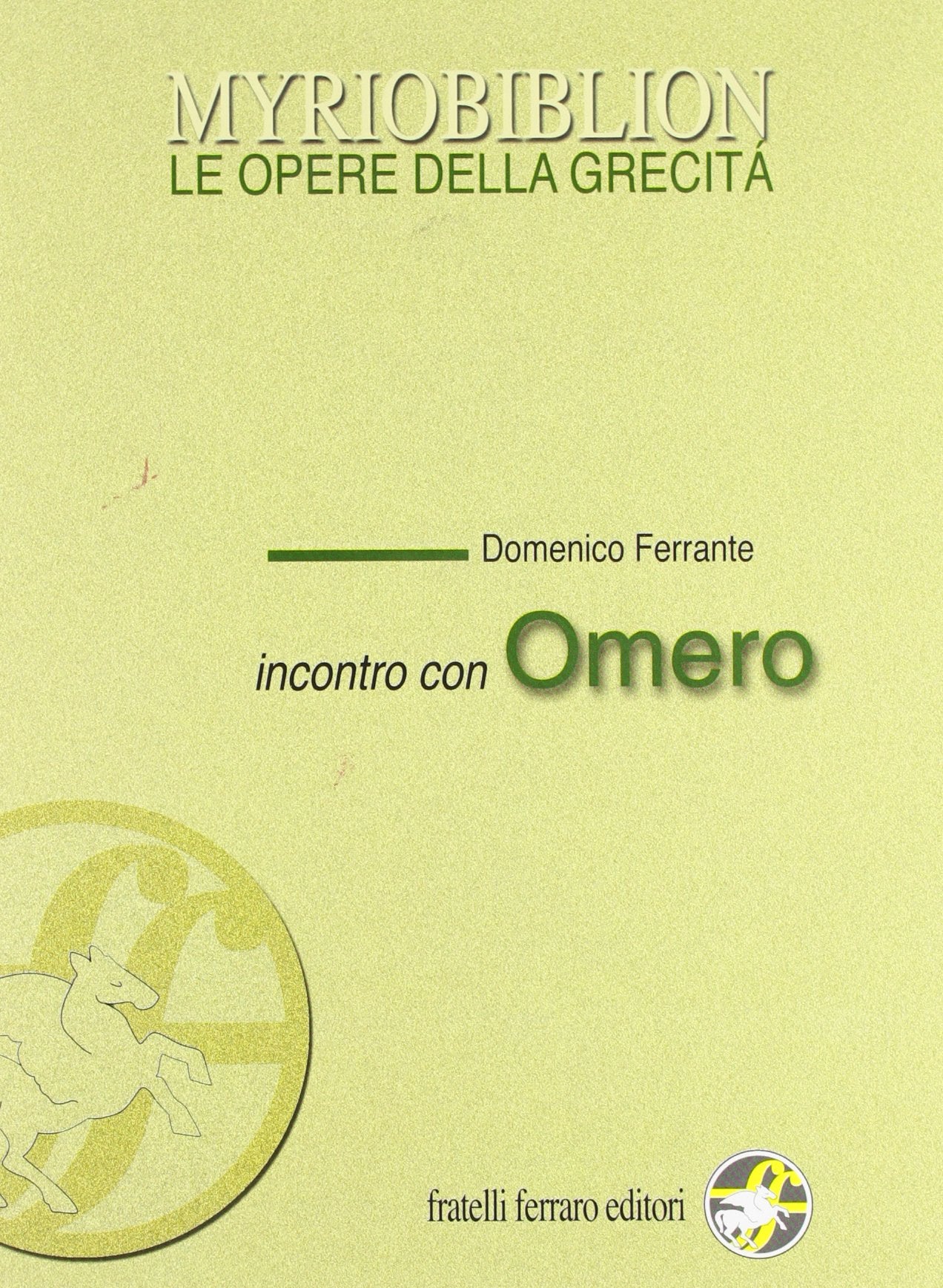 Incontro con Omero. Per le Scuole superiori book
