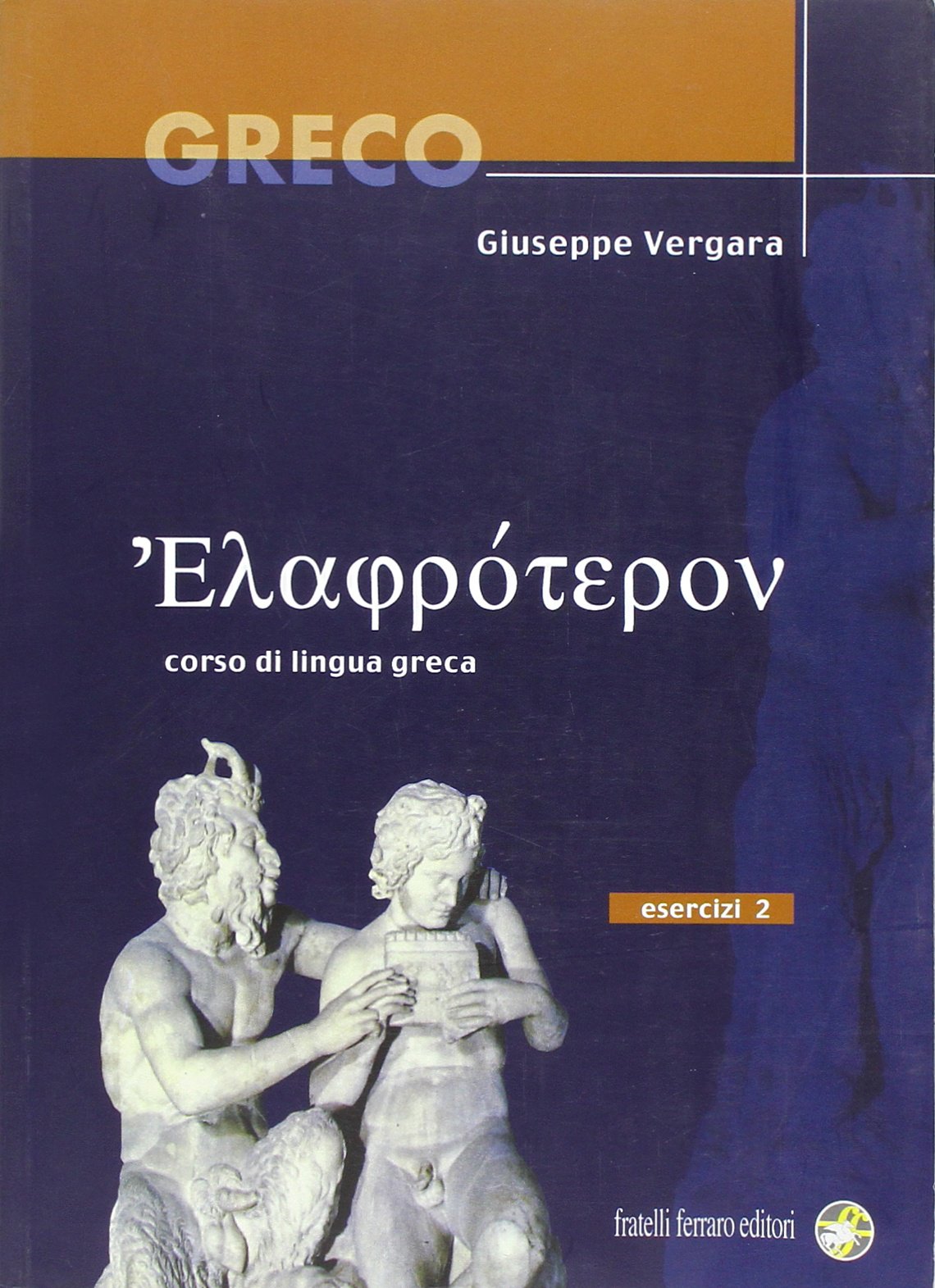 Elafroteron. Esercizi. Per le Scuole superiori. Con espansione online (Vol. 2) book
