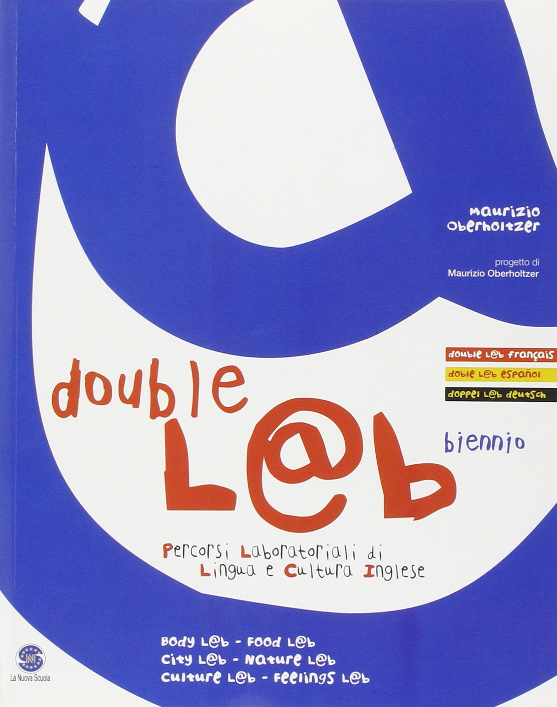 Double L@b. Percorsi laboratoriali di lingua e cultura inglese. Per le Scuole superiori Non-fiction