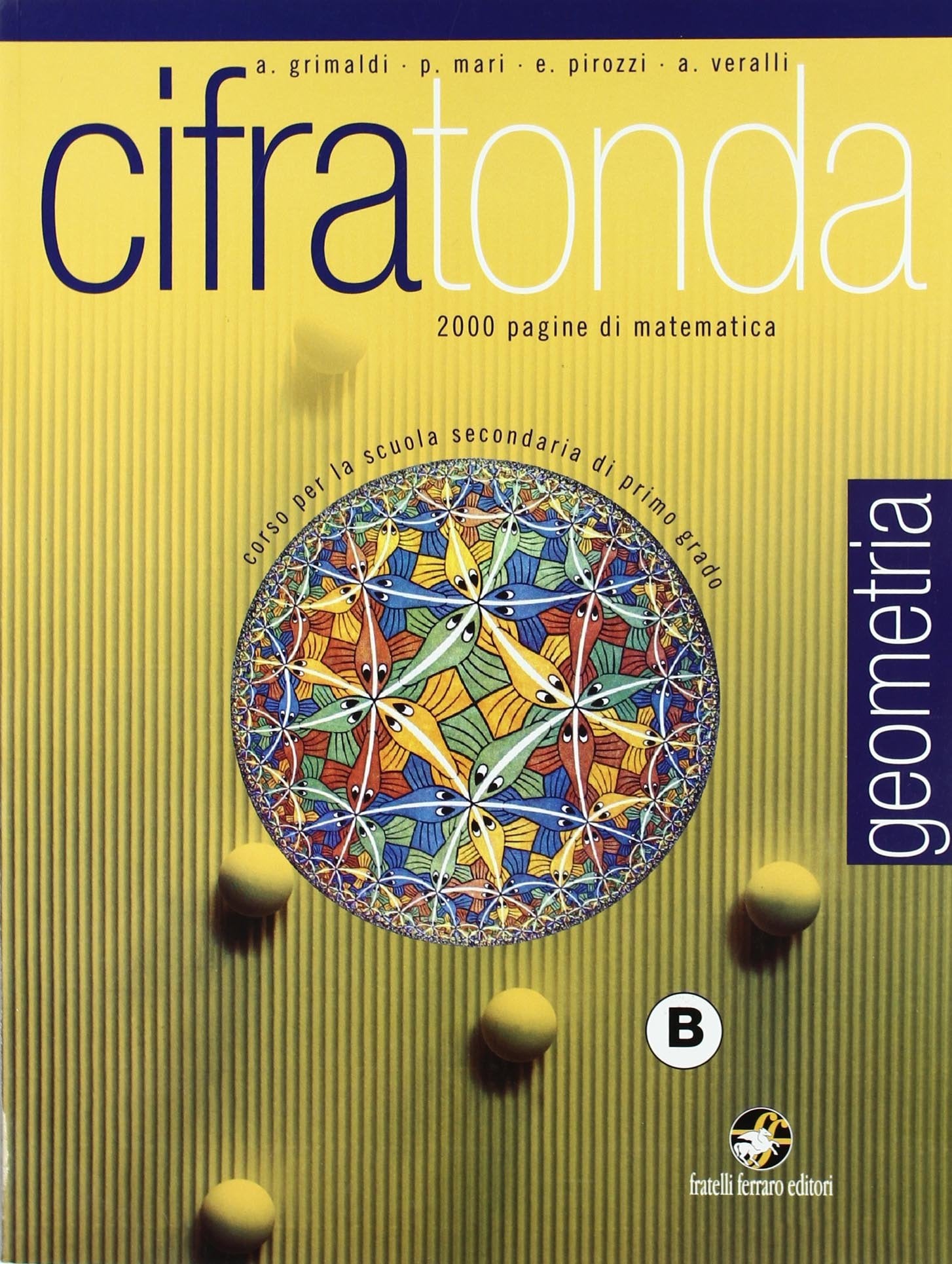 Cifratonda. Geometria. Vol. B. Per la Scuola media. Ediz. illustrata. Con espansione online book