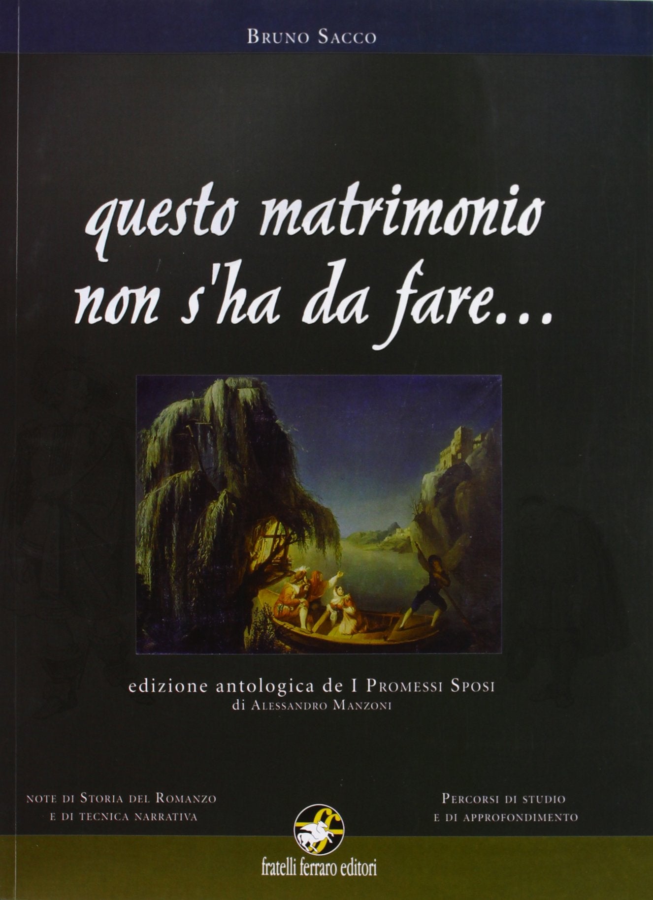 Questo matrimonio non s'ha da fare... I promessi sposi. Ediz. antologica. Con espansione online book