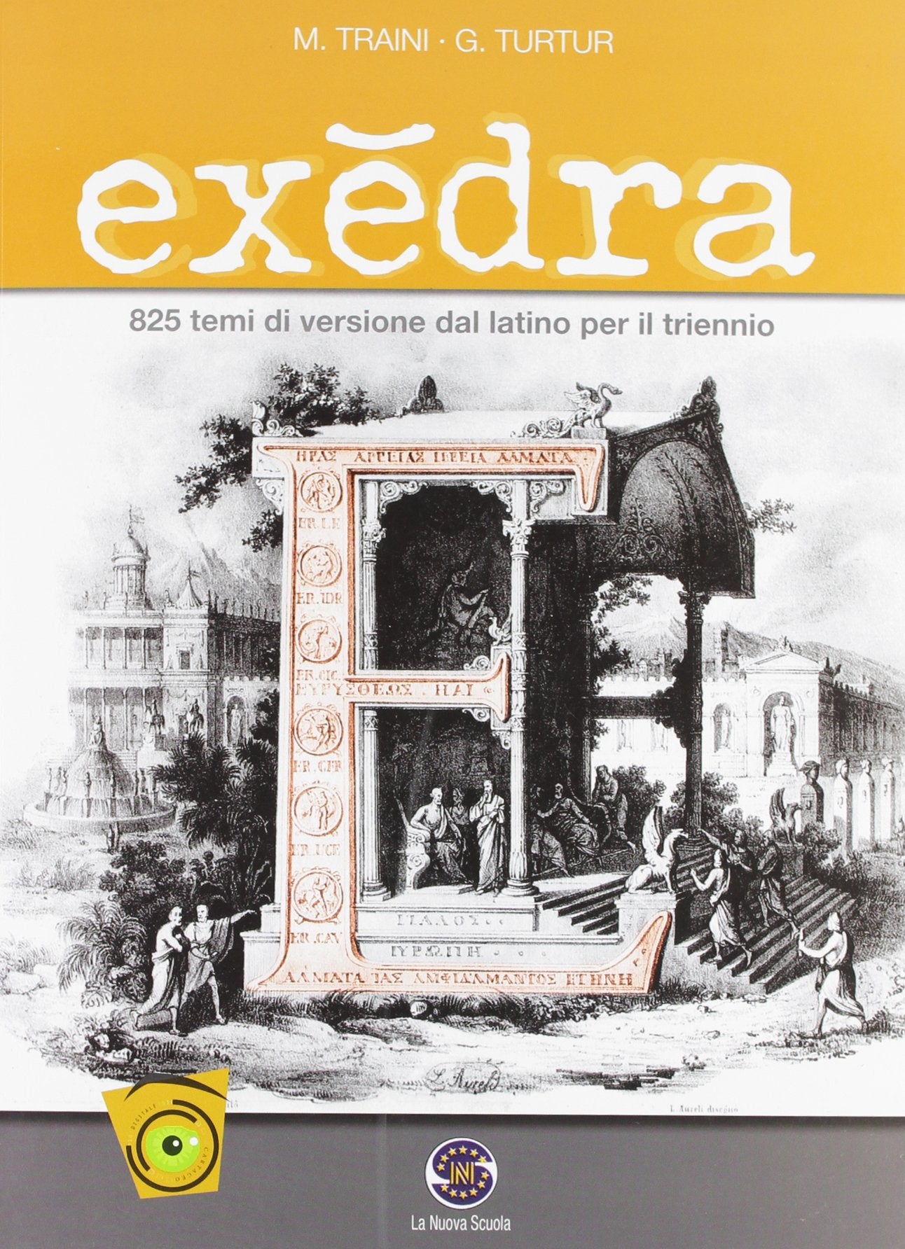 Exedra. 825 temi di versione da latino. Per il triennio del Liceo classico Non-fiction
