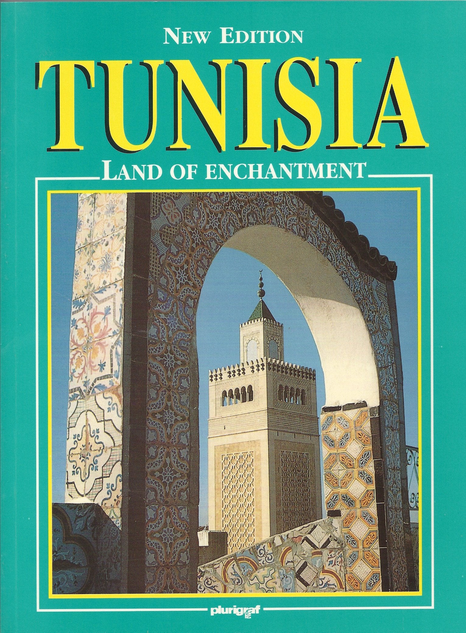 Tunisia: Land of Enchantment (New Edition) Books