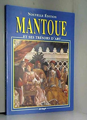 Mantova e i suoi tesori d'arte. Ediz. francese book