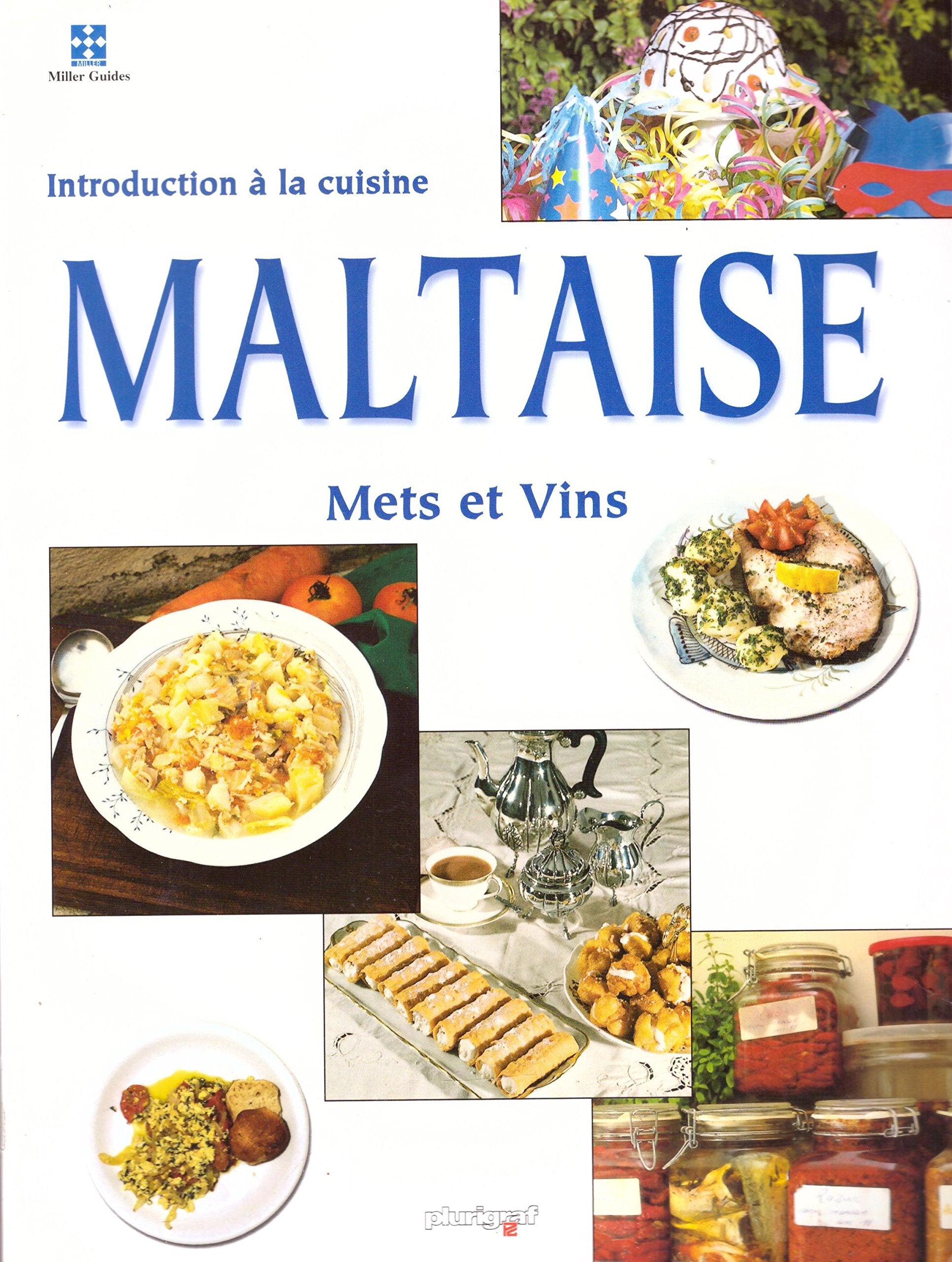 Introduction à la cuisine Maltaise, mets et vins Books