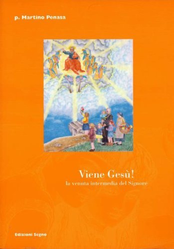 Viene Gesù! La venuta intermedia del Signore Religion & Esotericism
