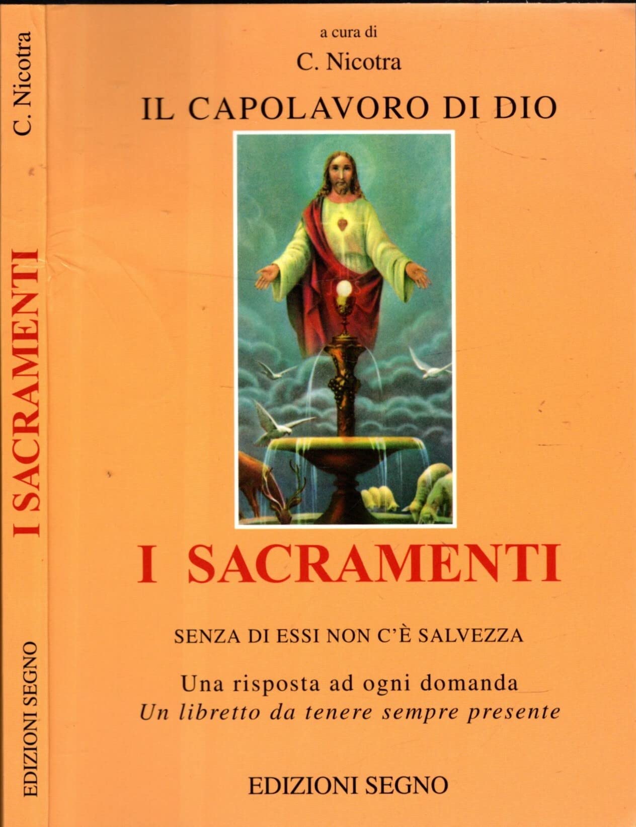 I sacramenti. Il capolavoro di Dio Religion & Esotericism
