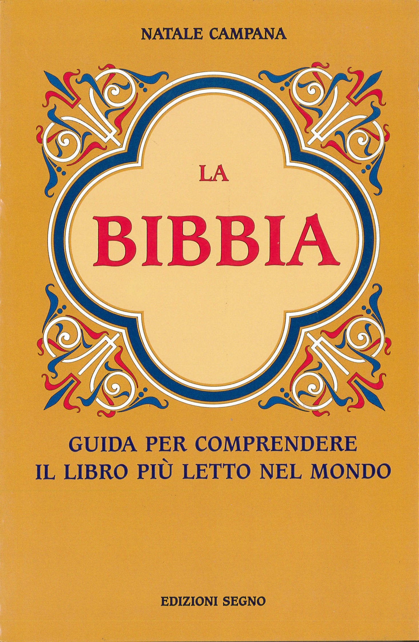 La bibbia. Guida per comprendere il libro più letto nel mondo (Nel segno del mistero) Religion & Esotericism
