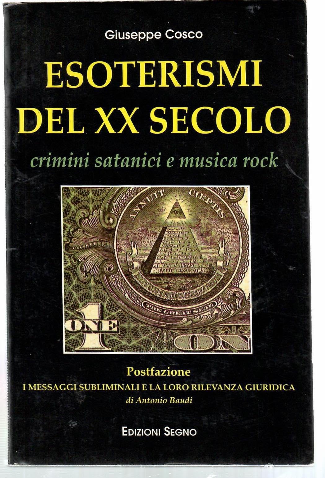 Esoterismi del XX secolo. Crimini satanici e musica rock (Nel segno del mistero) Arts & Music