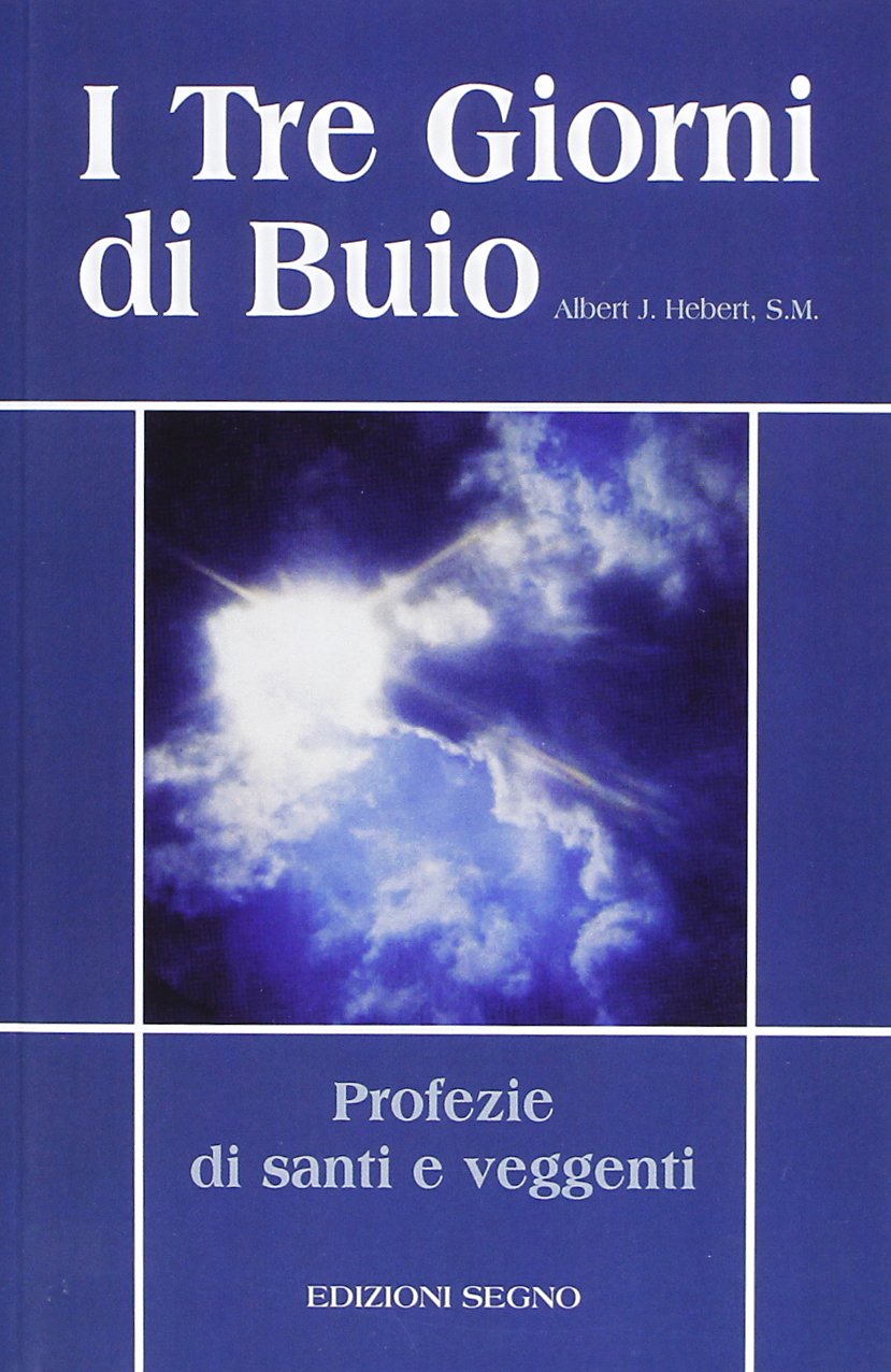 I tre giorni di buio. Profezie di santi e veggenti book