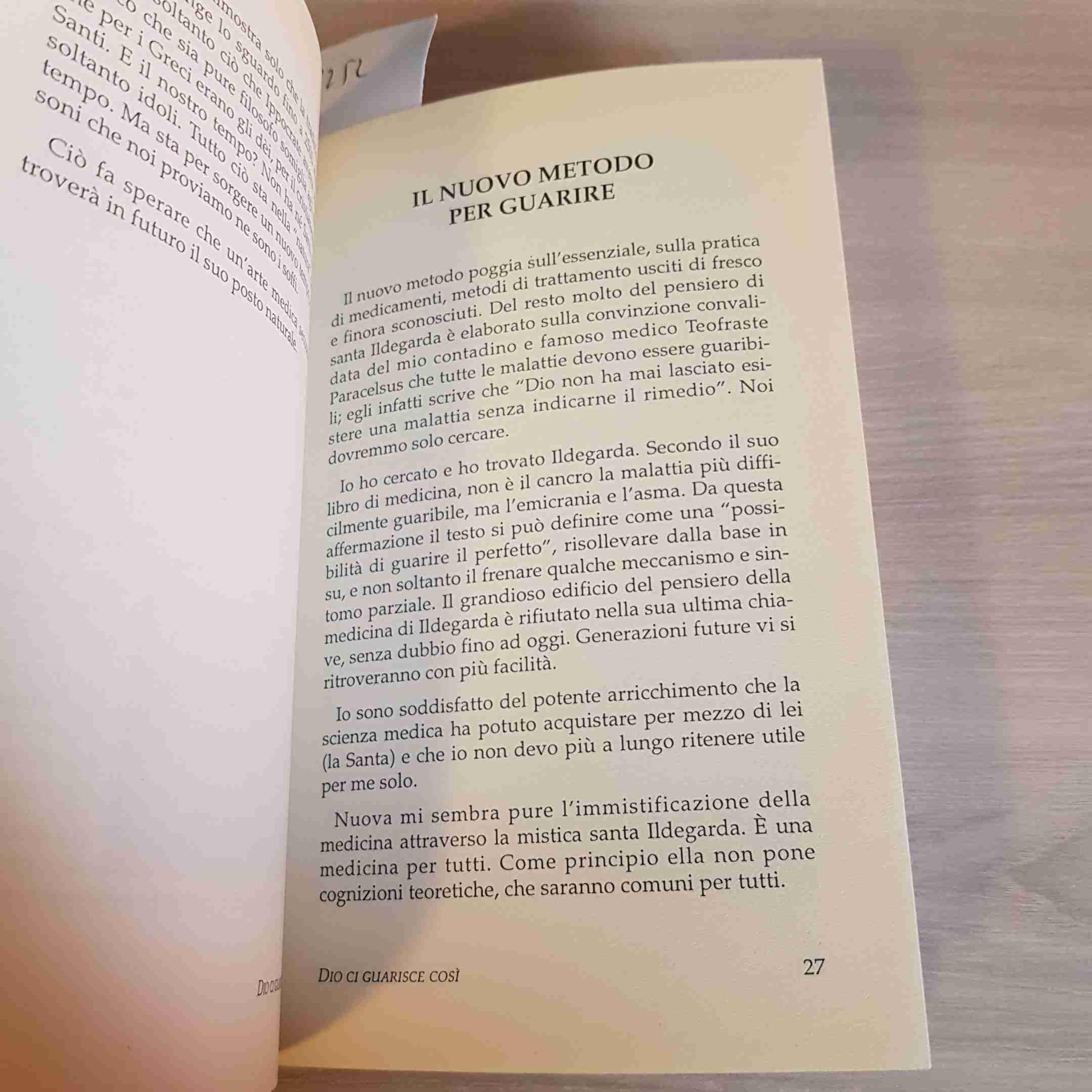 Dio ci guarisce così. Le medicine di santa Ildegarda. Un nuovo metodo per guarire con mezzi naturali book