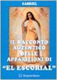 Il racconto autentico delle apparizioni di «El Escorial» (Maria parla all'umanità) Religion & Esotericism