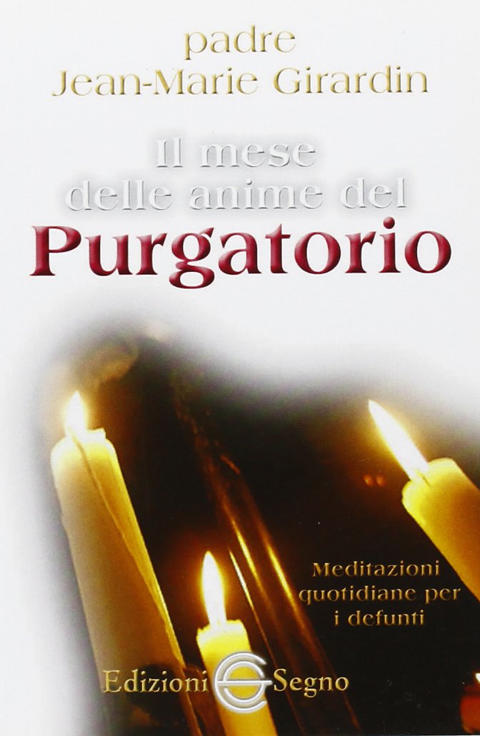 Il mese delle anime del purgatorio. Meditazioni quotidiane book