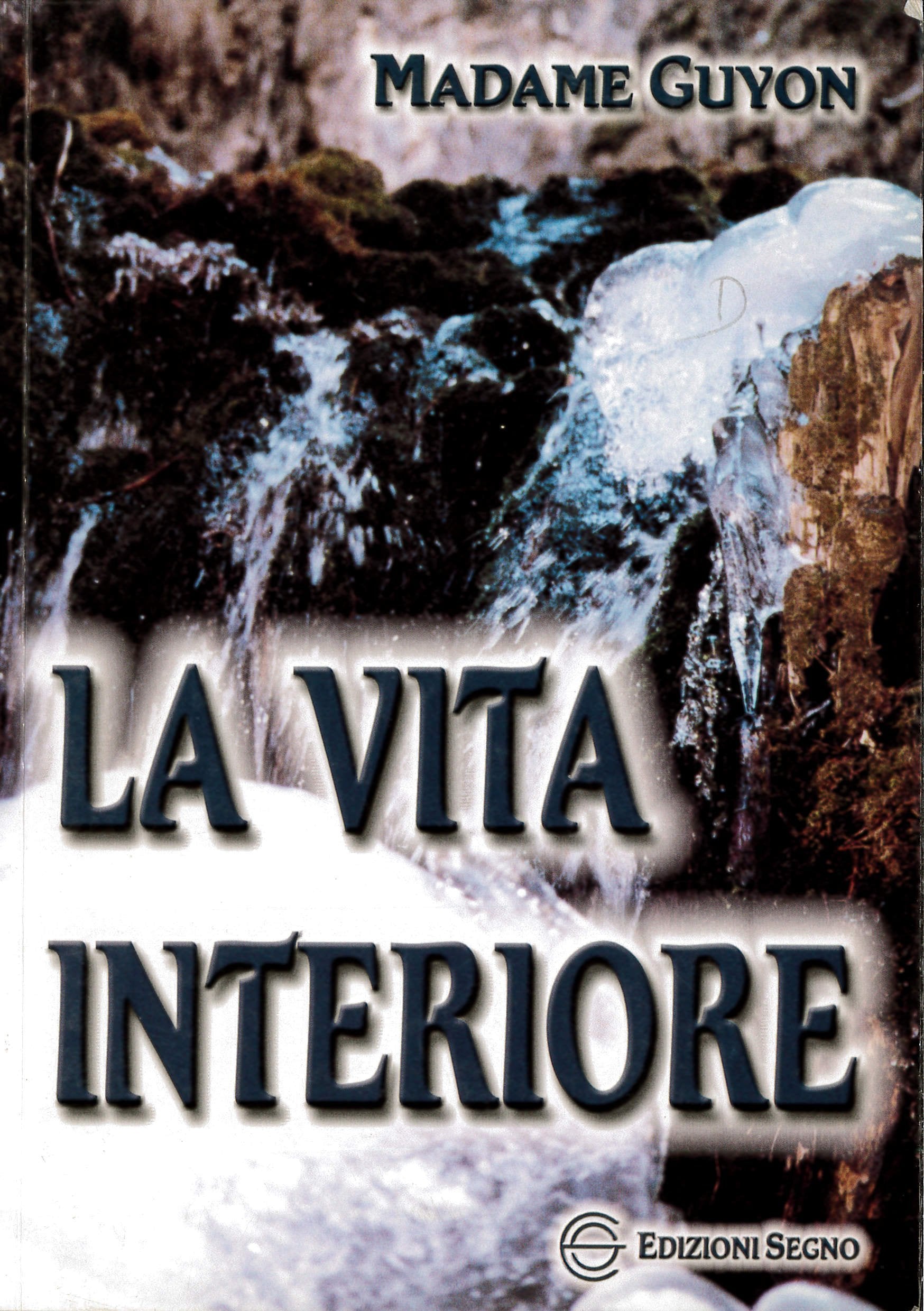 La vita interiore (Le donne e la Chiesa) Religion & Esotericism