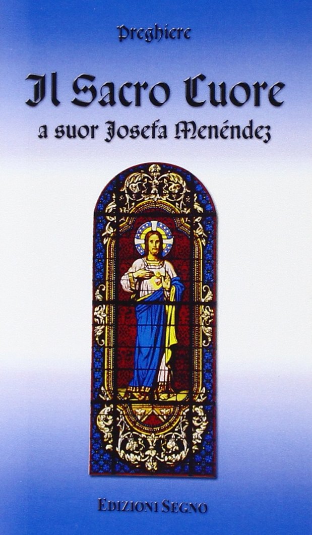 Il sacro Cuore a suor Josefa Menéndez Religion & Esotericism