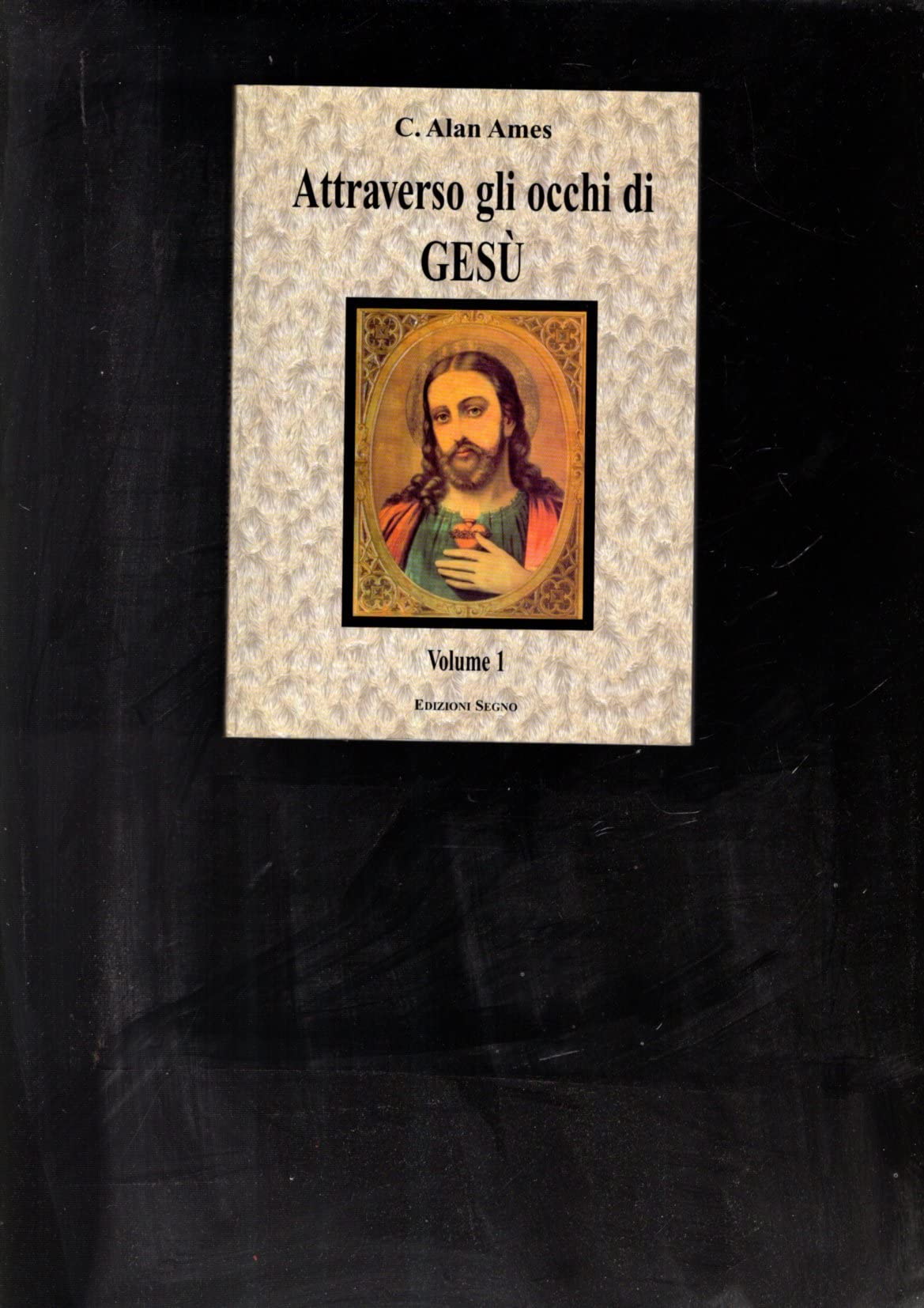 Attraverso gli occhi di Gesù (Vol. 1) Religion & Esotericism
