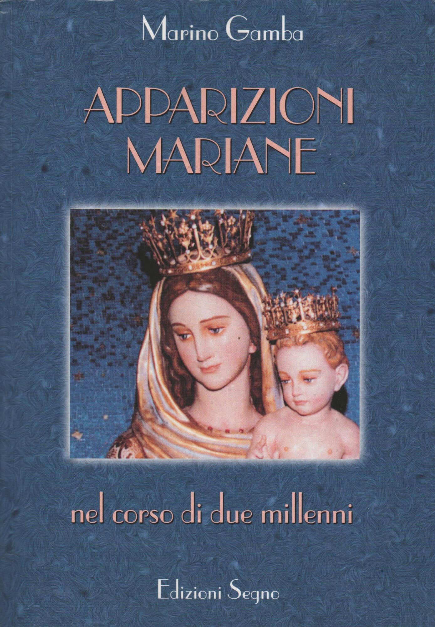Apparizioni mariane nel corso di due millenni Religion & Esotericism