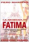 La profezia di Fatima e la conversione della Russia. Il 3º segreto. La verità Religion & Esotericism