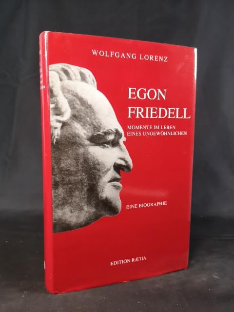 Egon Friedell. Momente im Leben eines Ungewöhnlichen Contemporary literature