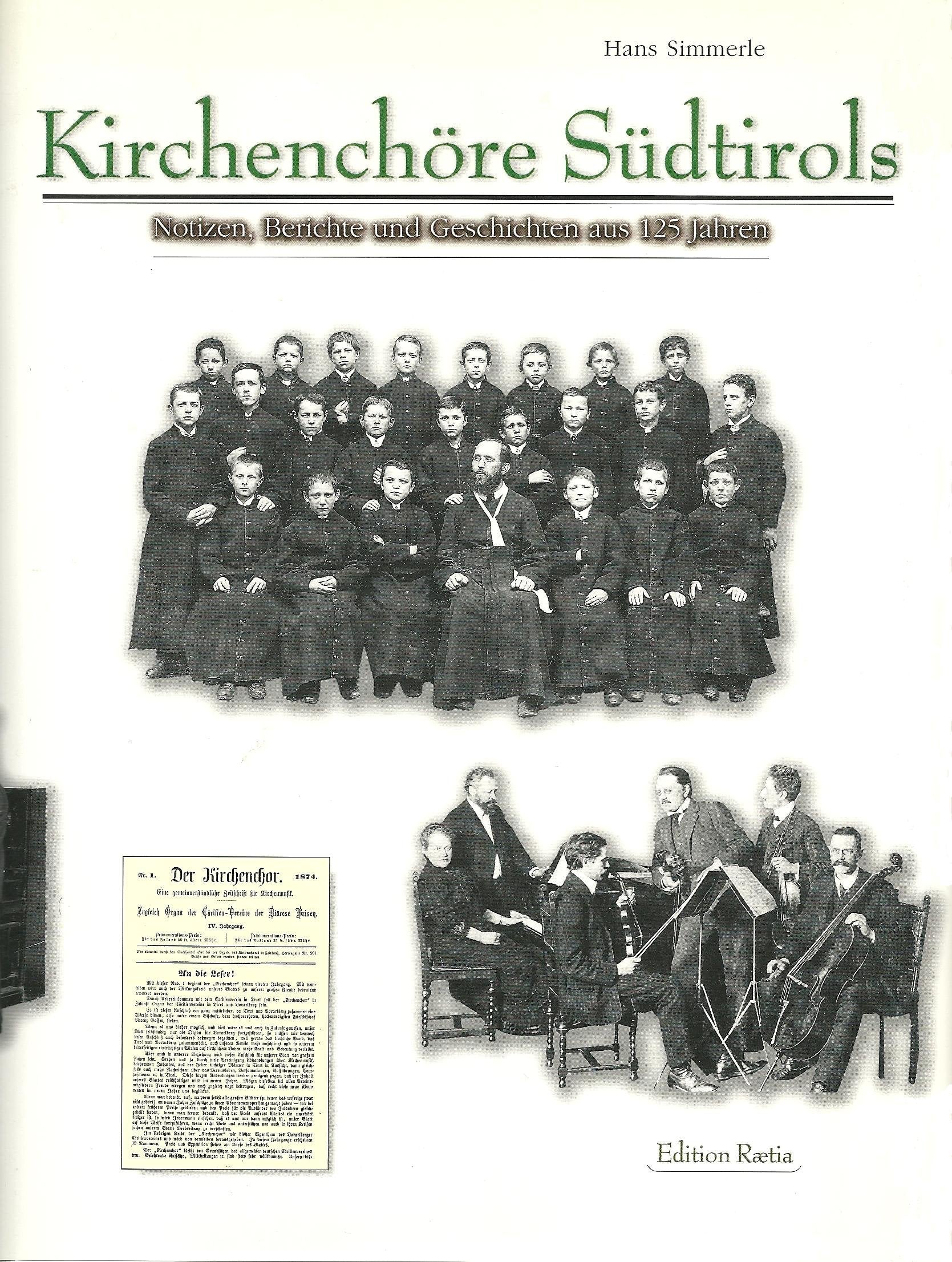 Kirchenchöre Südtirols: Notizen, Berichte und Geschichten aus 125 Jahren Arts & Music