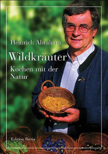 Wildkr Uter. Kochen Mit Der Natur book