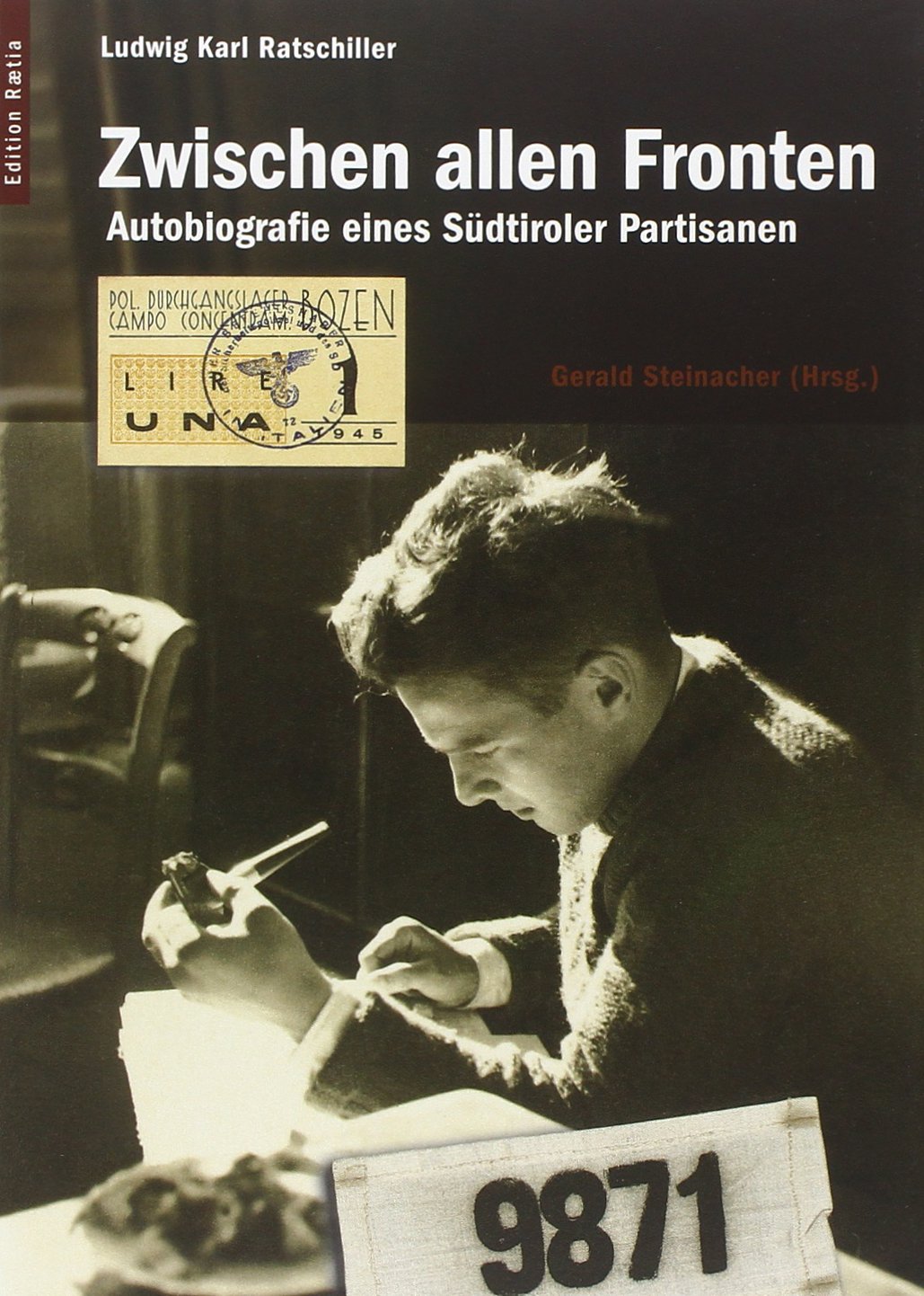 Zwischen allen Fronten. Autobiografie eines Südtiroler Partisanen book