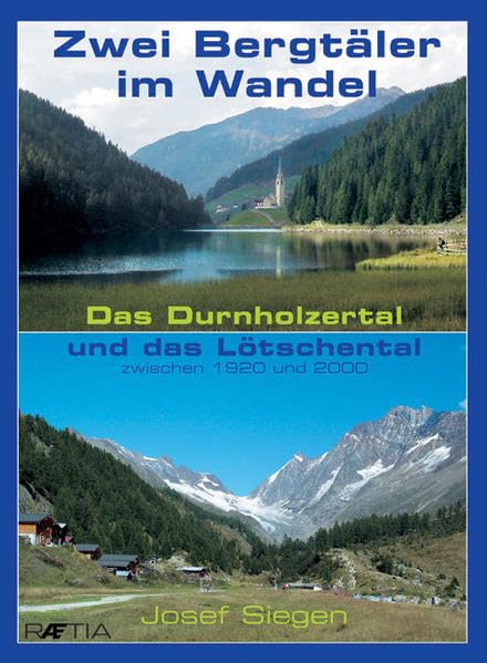 Zwei Bergtäler im Wandel: Das Durnholzertal und das Lötschental zwischen 1920 und 2000 Politics & History