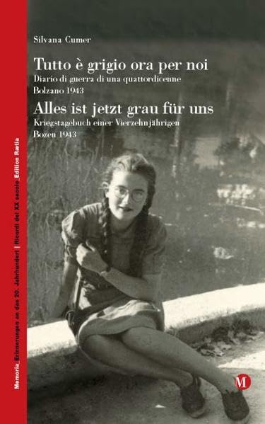 Alles ist jetzt grau für uns: Kriegstagebuch einer Vierzehnjährigen (Memoria - Erinnerungen an das 20. Jahrhundert) Essays & Short Stories