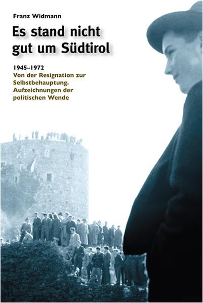 Es stand nicht gut um Südtirol book