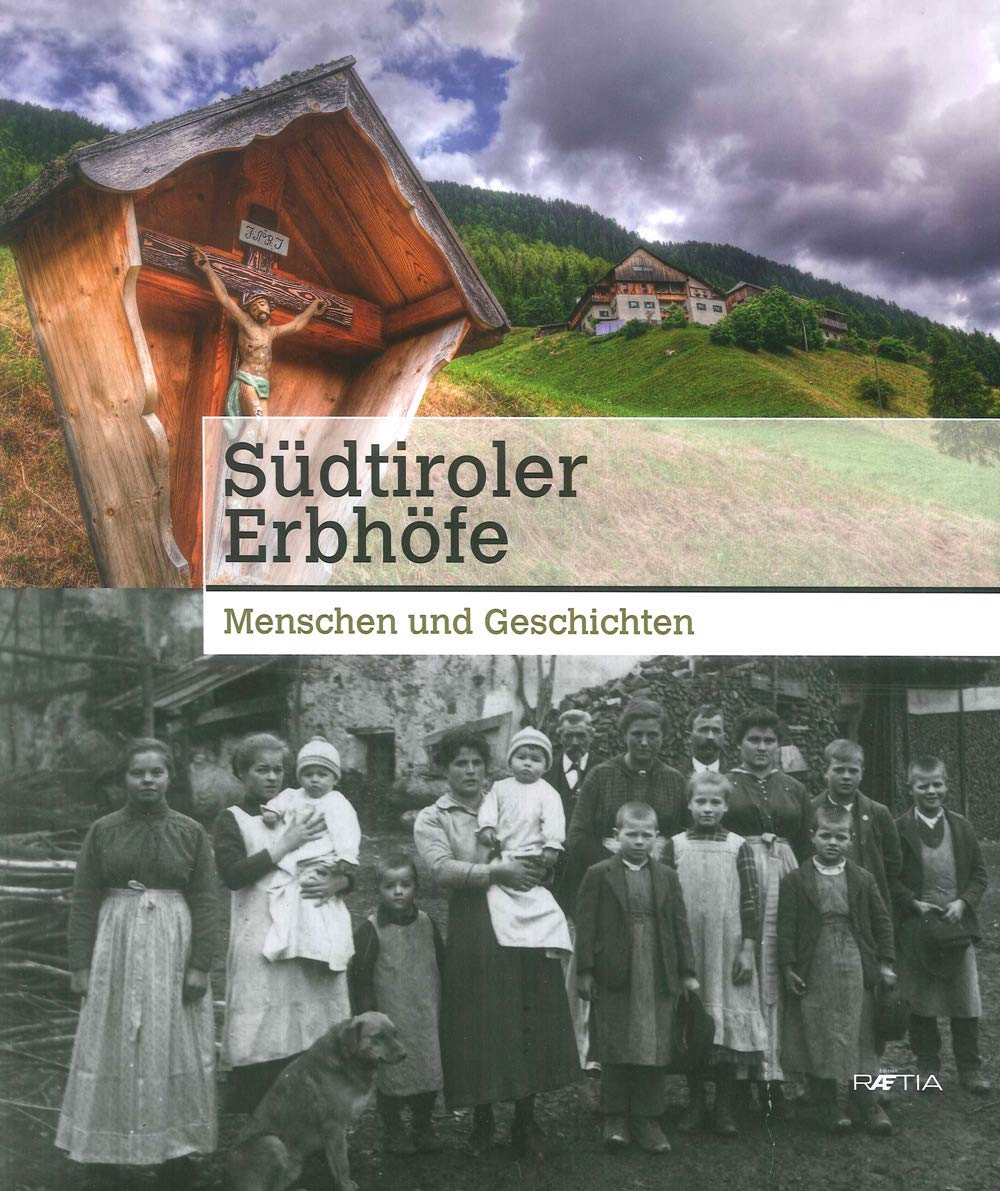 Südtiroler Erbhöfe: Menschen und Geschichten Social Sciences