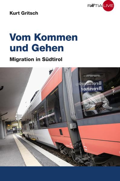 Vom Kommen und Gehen: Migration in Südtirol Social Sciences