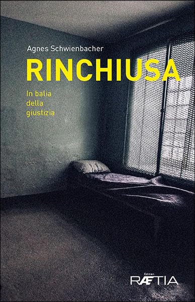 Rinchiusa: In balia della giustizia book