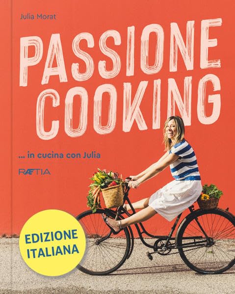 Passione Cooking: ...in cucina con Julia Leisure, Home & Garden
