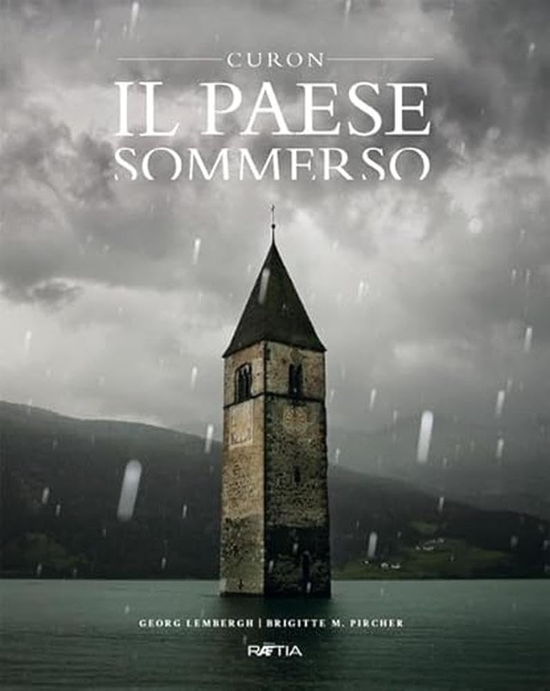 Il paese sommerso: Curon book