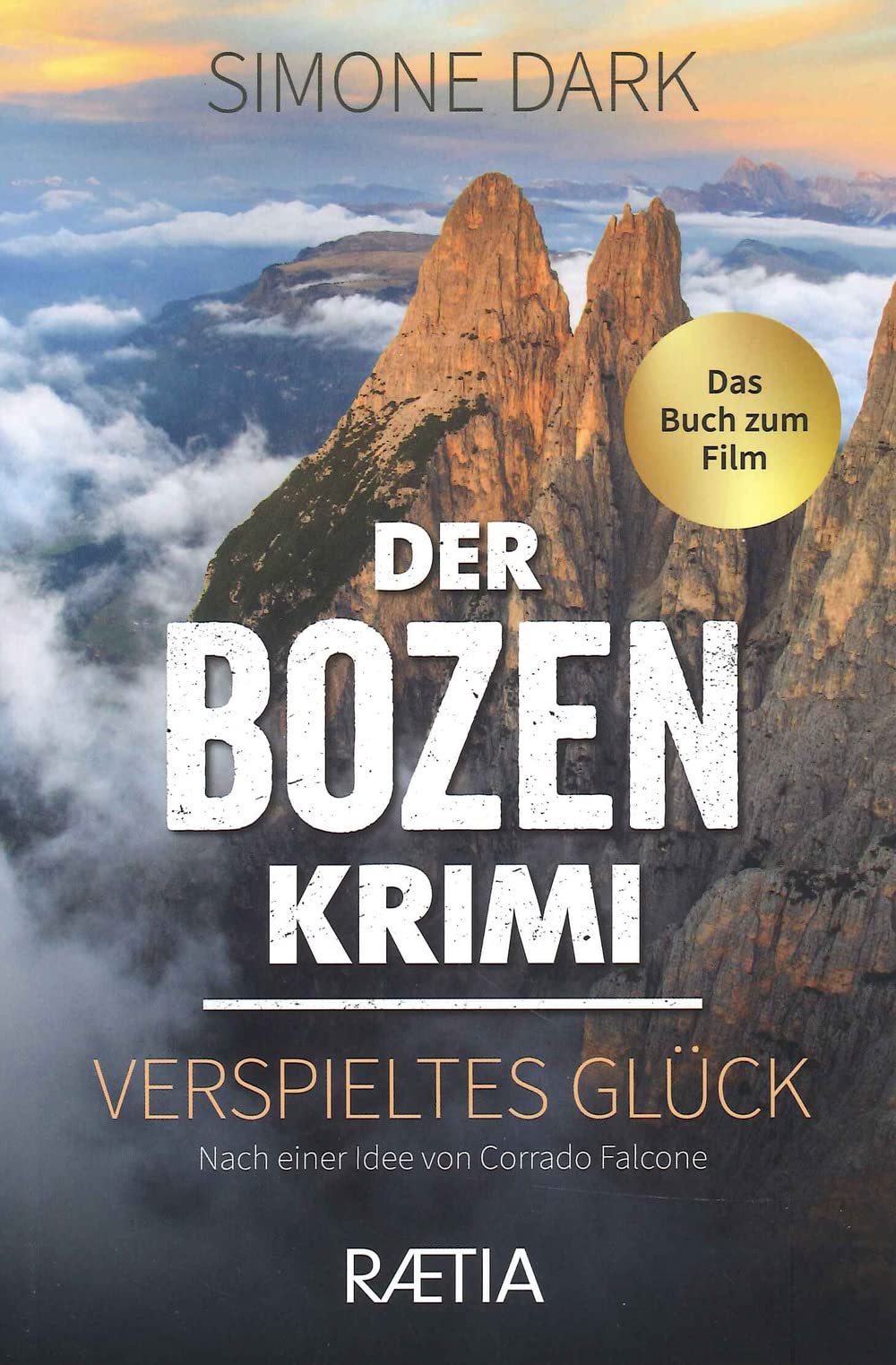 Der Bozen-Krimi: Verspieltes Glück: Das Buch zum Film Contemporary literature